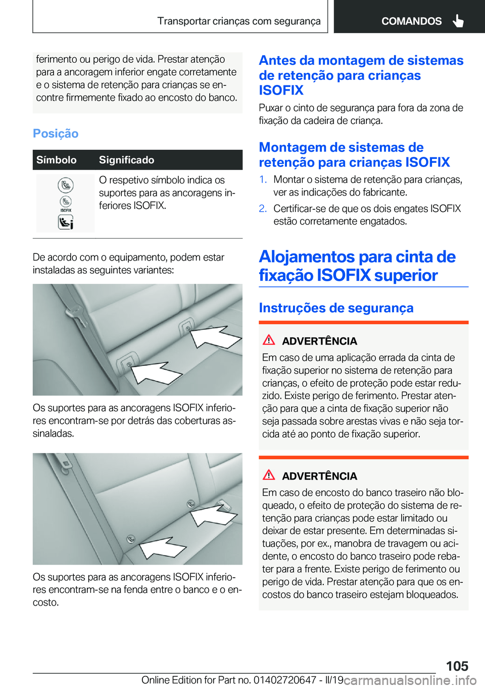 BMW M2 2020  Manual do condutor (in Portuguese) �f�e�r�i�m�e�n�t�o��o�u��p�e�r�i�g�o��d�e��v�i�d�a�.��P�r�e�s�t�a�r��a�t�e�n�