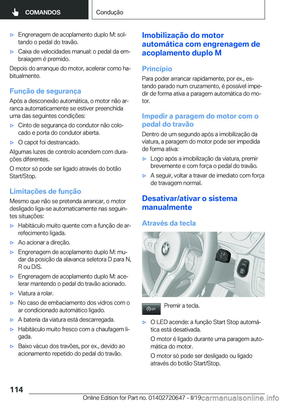 BMW M2 2020  Manual do condutor (in Portuguese) 'x�E�n�g�r�e�n�a�g�e�m��d�e��a�c�o�p�l�a�m�e�n�t�o��d�u�p�l�o��M�:��s�o�lª
�t�a�n�d�o��o��p�e�d�a�l��d�o��t�r�a�v�ã�o�.'x�C�a�i�x�a��d�e��v�e�l�o�c�i�d�a�d�e�s��m�a�n�u�a�l�:��