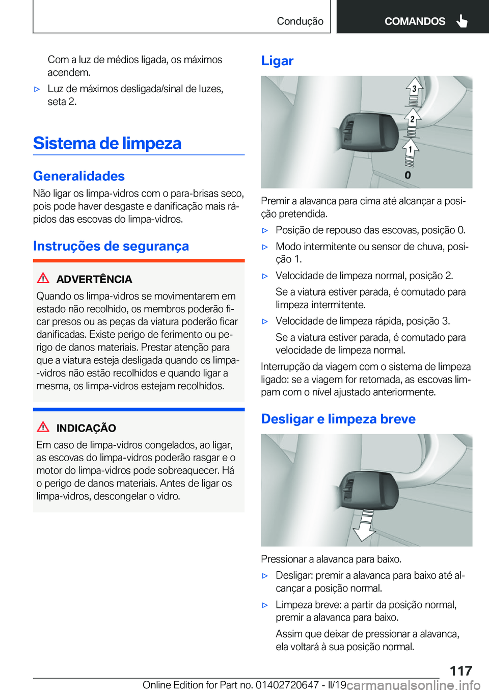 BMW M2 2020  Manual do condutor (in Portuguese) �C�o�m��a��l�u�z��d�e��m�é�d�i�o�s��l�i�g�a�d�a�,��o�s��m�á�x�i�m�o�s
�a�c�e�n�d�e�m�.'x�L�u�z��d�e��m�á�x�i�m�o�s��d�e�s�l�i�g�a�d�a�/�s�i�n�a�l��d�e��l�u�z�e�s�, �s�e�t�a��2�.
�S