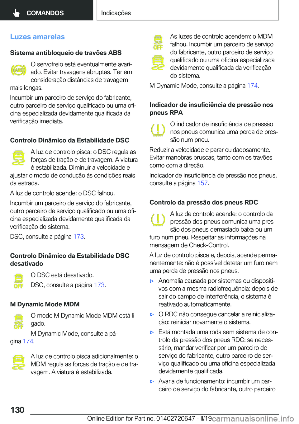 BMW M2 2020  Manual do condutor (in Portuguese) �L�u�z�e�s��a�m�a�r�e�l�a�s
�S�i�s�t�e�m�a��a�n�t�i�b�l�o�q�u�e�i�o��d�e��t�r�a�v�