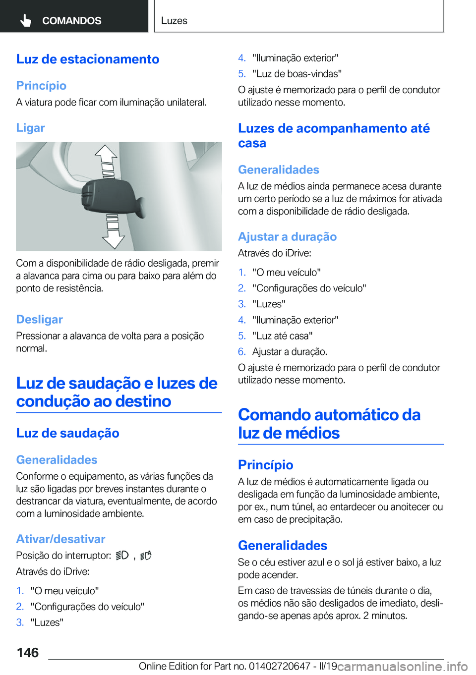 BMW M2 2020  Manual do condutor (in Portuguese) �L�u�z��d�e��e�s�t�a�c�i�o�n�a�m�e�n�t�o�P�r�i�n�c�
