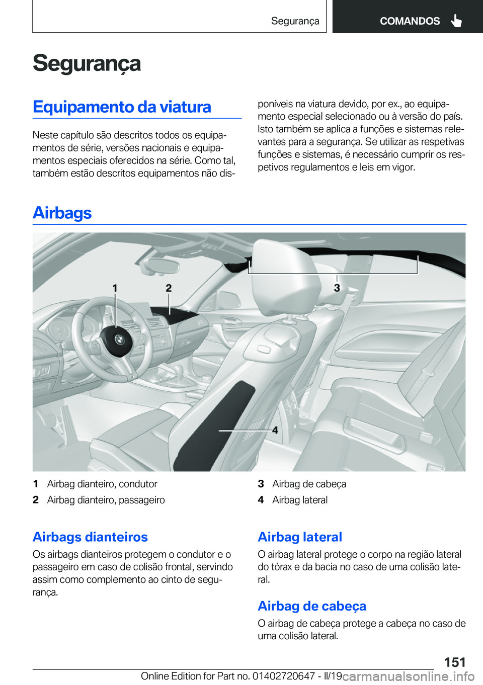 BMW M2 2020  Manual do condutor (in Portuguese) �S�e�g�u�r�a�n�