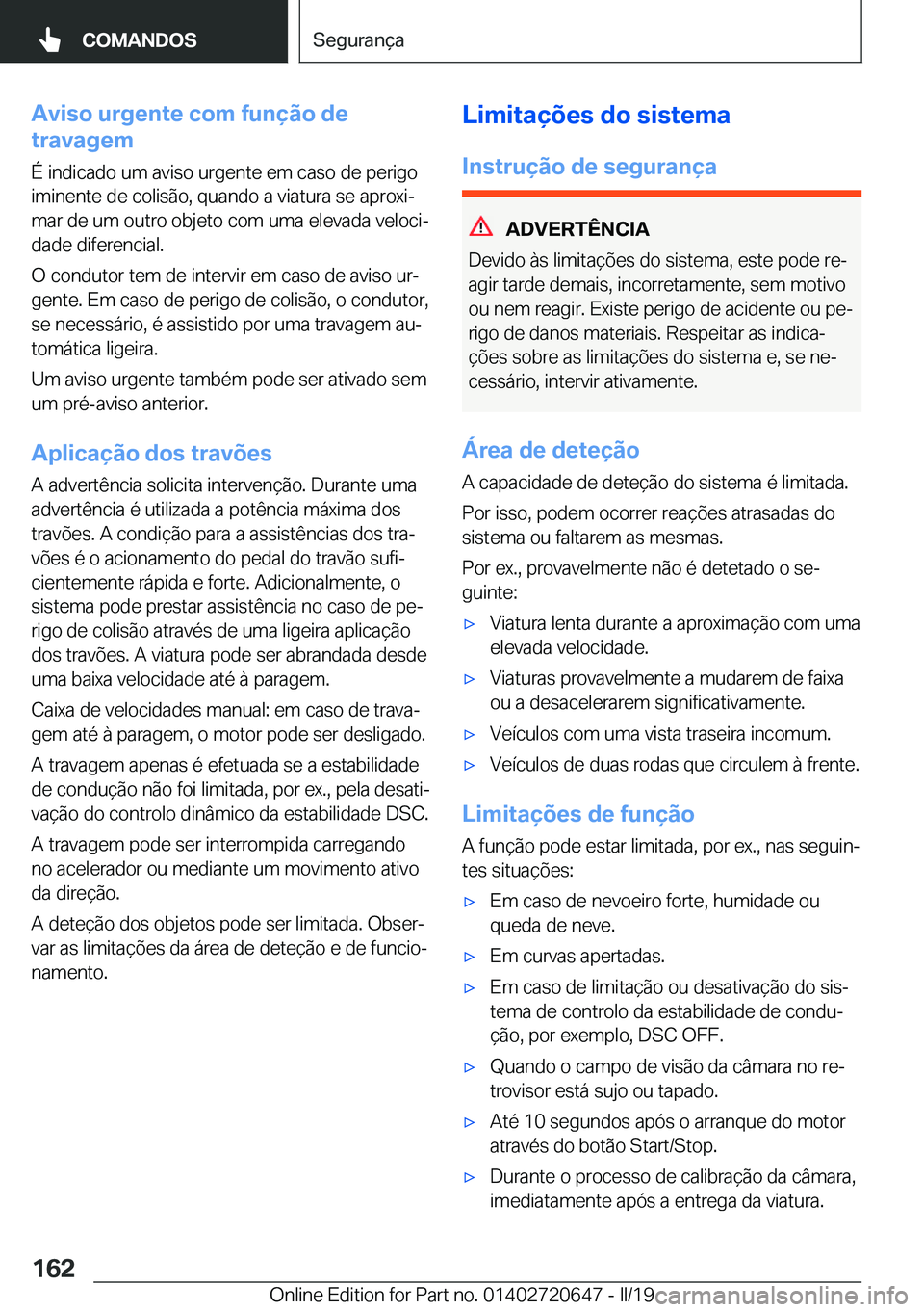 BMW M2 2020  Manual do condutor (in Portuguese) �A�v�i�s�o��u�r�g�e�n�t�e��c�o�m��f�u�n�