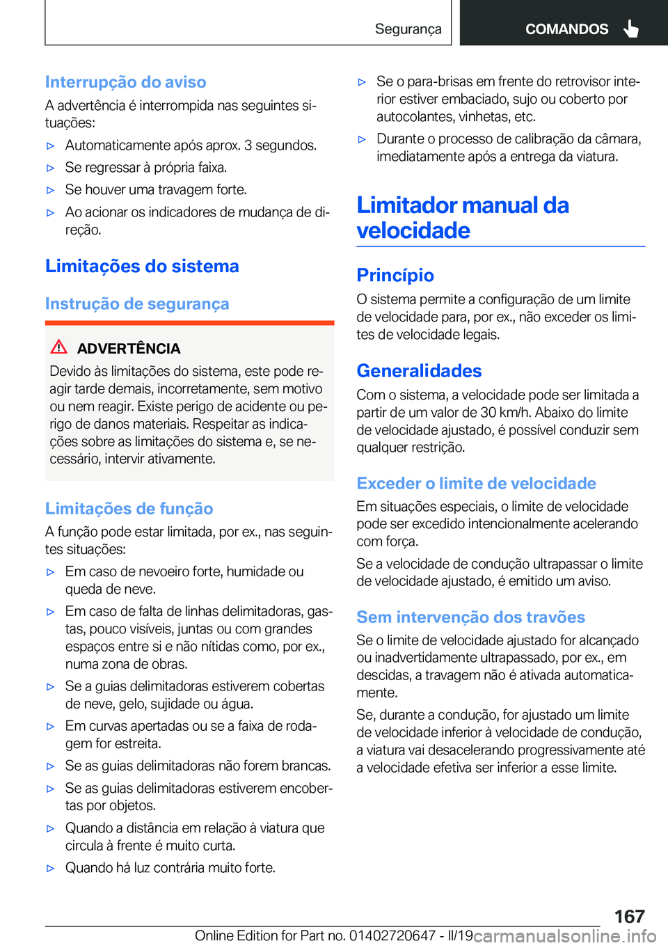 BMW M2 2020  Manual do condutor (in Portuguese) �I�n�t�e�r�r�u�p�