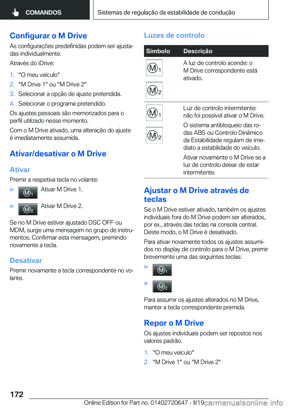 BMW M2 2020  Manual do condutor (in Portuguese) �C�o�n�f�i�g�u�r�a�r��o��M��D�r�i�v�e
�A�s��c�o�n�f�i�g�u�r�a�