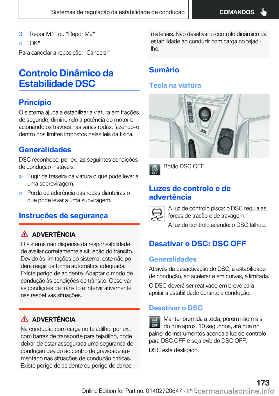 BMW M2 2020  Manual do condutor (in Portuguese) �3�.��R�e�p�o�r��M�1���o�u���R�e�p�o�r��M�2��4�.��O�K�
�P�a�r�a��c�a�n�c�e�l�a�r��a��r�e�p�o�s�i�