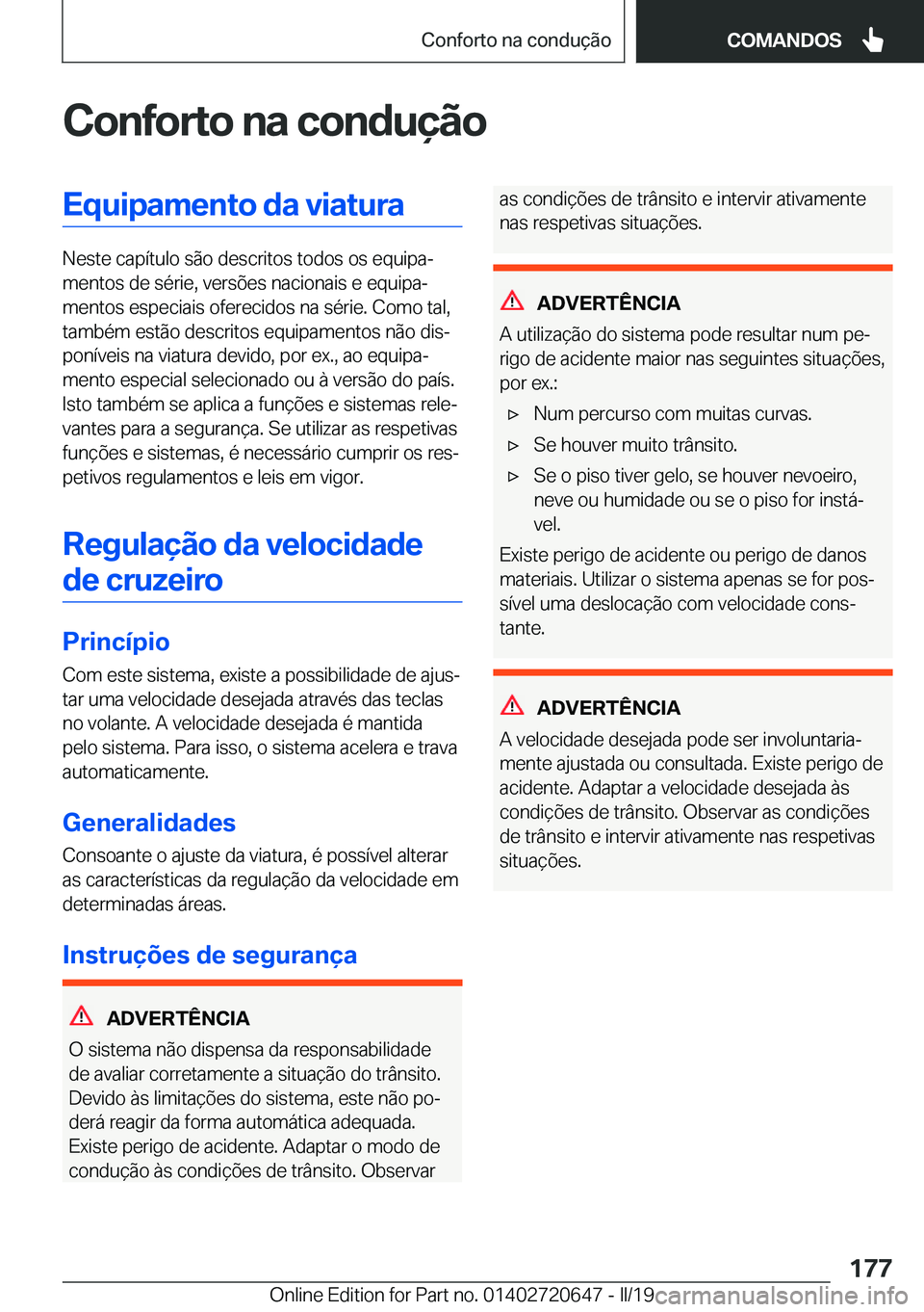 BMW M2 2020  Manual do condutor (in Portuguese) �C�o�n�f�o�r�t�o��n�a��c�o�n�d�u�
