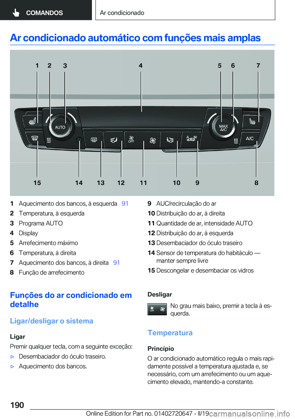 BMW M2 2020  Manual do condutor (in Portuguese) �A�r��c�o�n�d�i�c�i�o�n�a�d�o��a�u�t�o�m�á�t�i�c�o��c�o�m��f�u�n�