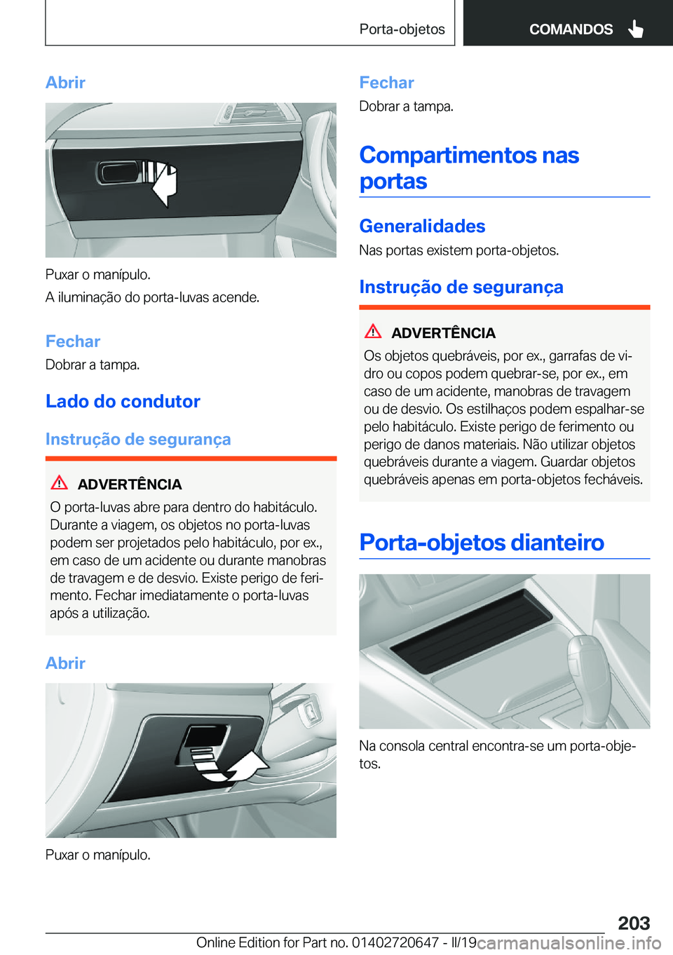 BMW M2 2020  Manual do condutor (in Portuguese) �A�b�r�i�r
�P�u�x�a�r��o��m�a�n�