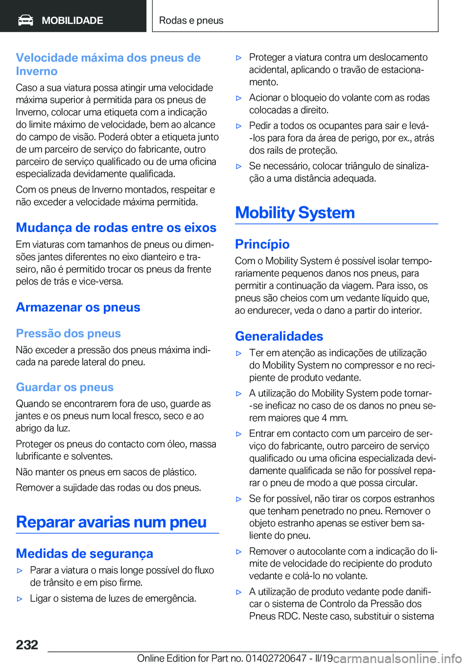 BMW M2 2020  Manual do condutor (in Portuguese) �V�e�l�o�c�i�d�a�d�e��m�á�x�i�m�a��d�o�s��p�n�e�u�s��d�e
�I�n�v�e�r�n�o
�C�a�s�o��a��s�u�a��v�i�a�t�u�r�a��p�o�s�s�a��a�t�i�n�g�i�r��u�m�a��v�e�l�o�c�i�d�a�d�e �m�á�x�i�m�a��s�u�p�e�r�i�