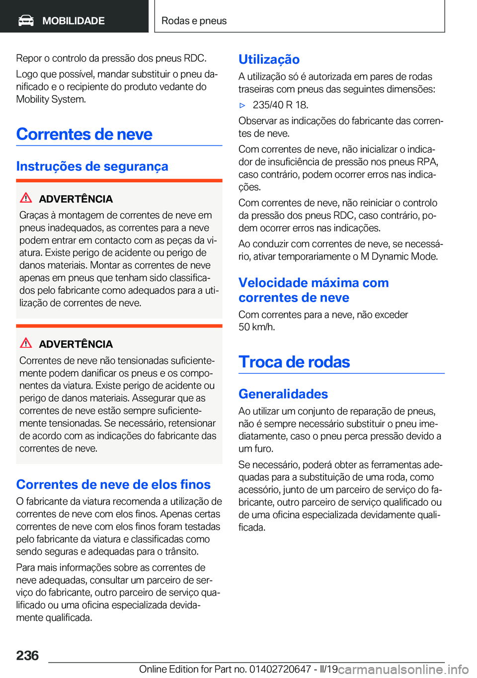 BMW M2 2020  Manual do condutor (in Portuguese) �R�e�p�o�r��o��c�o�n�t�r�o�l�o��d�a��p�r�e�s�s�ã�o��d�o�s��p�n�e�u�s��R�D�C�.
�L�o�g�o��q�u�e��p�o�s�s�
