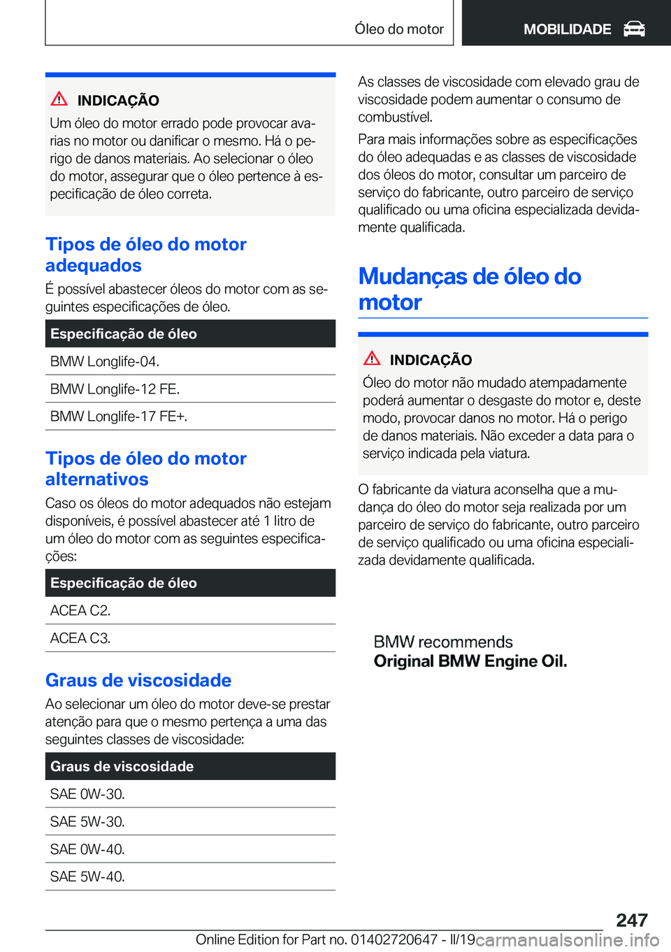 BMW M2 2020  Manual do condutor (in Portuguese) �I�N�D�I�C�A�