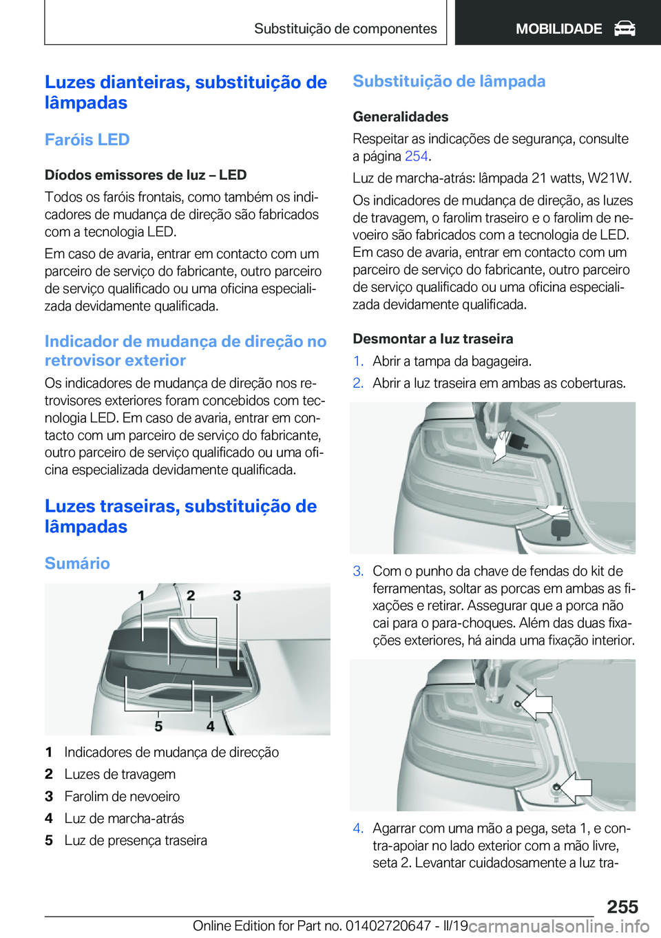 BMW M2 2020  Manual do condutor (in Portuguese) �L�u�z�e�s��d�i�a�n�t�e�i�r�a�s�,��s�u�b�s�t�i�t�u�i�