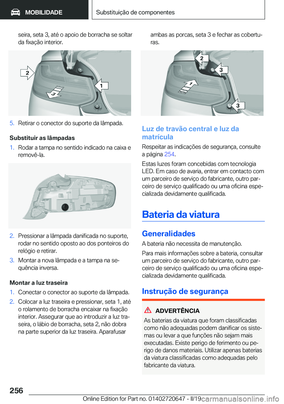 BMW M2 2020  Manual do condutor (in Portuguese) �s�e�i�r�a�,��s�e�t�a��3�,��a�t�é��o��a�p�o�i�o��d�e��b�o�r�r�a�c�h�a��s�e��s�o�l�t�a�r�d�a��f�i�x�a�