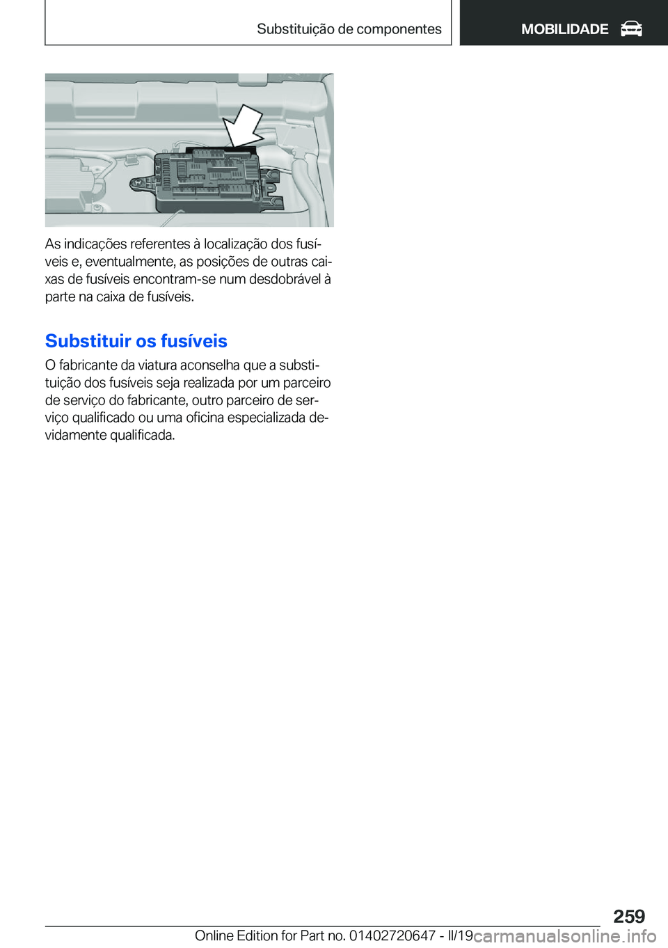 BMW M2 2020  Manual do condutor (in Portuguese) �A�s��i�n�d�i�c�a�