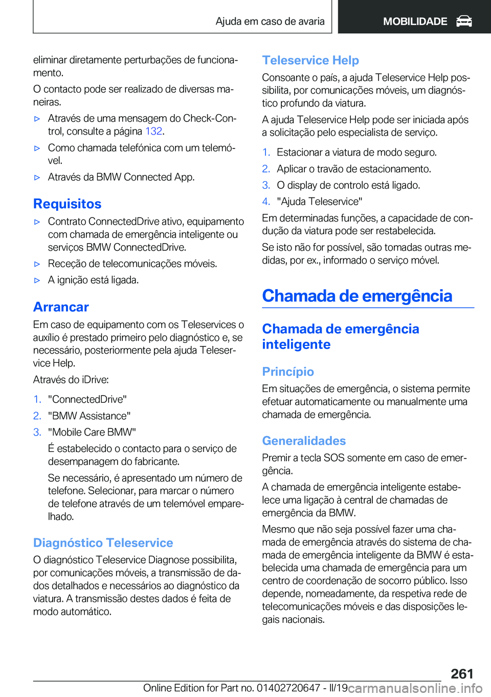BMW M2 2020  Manual do condutor (in Portuguese) �e�l�i�m�i�n�a�r��d�i�r�e�t�a�m�e�n�t�e��p�e�r�t�u�r�b�a�