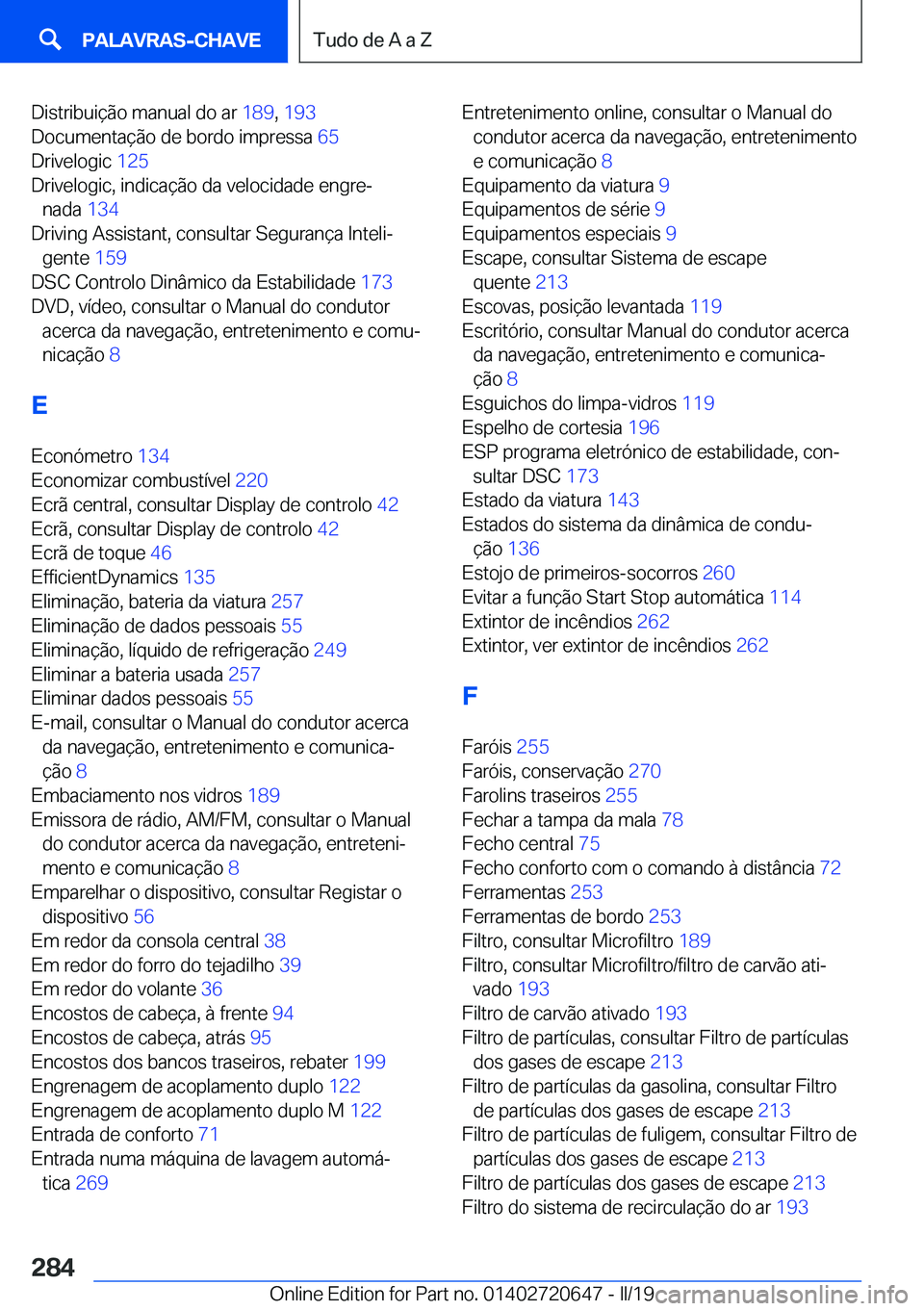 BMW M2 2020  Manual do condutor (in Portuguese) �D�i�s�t�r�i�b�u�i�