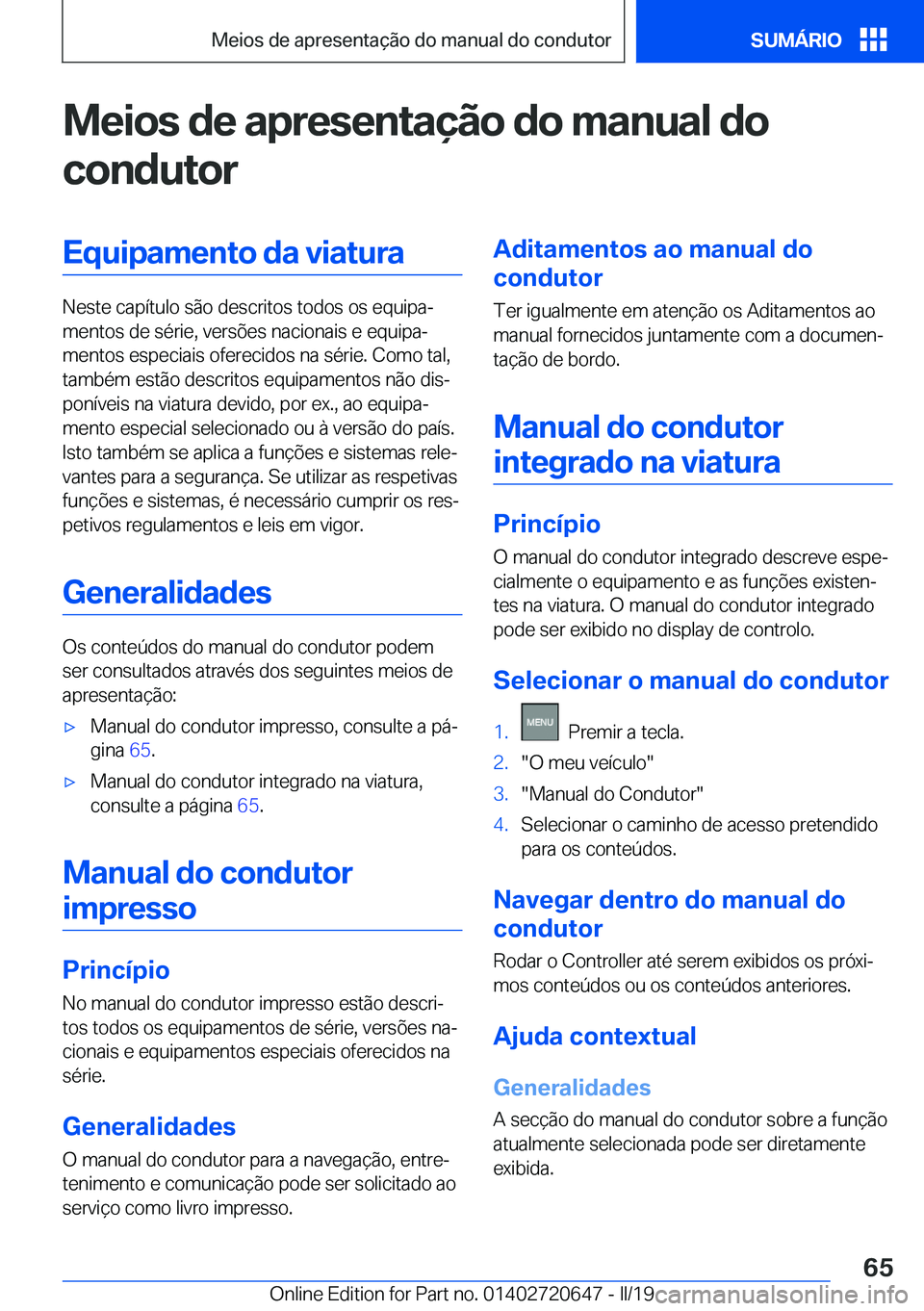 BMW M2 2020  Manual do condutor (in Portuguese) �M�e�i�o�s��d�e��a�p�r�e�s�e�n�t�a�