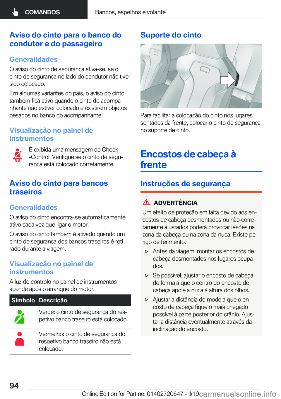 BMW M2 2020  Manual do condutor (in Portuguese) �A�v�i�s�o��d�o��c�i�n�t�o��p�a�r�a��o��b�a�n�c�o��d�o
�c�o�n�d�u�t�o�r��e��d�o��p�a�s�s�a�g�e�i�r�o
�G�e�n�e�r�a�l�i�d�a�d�e�s �O��a�v�i�s�o��d�o��c�i�n�t�o��d�e��s�e�g�u�r�a�n�