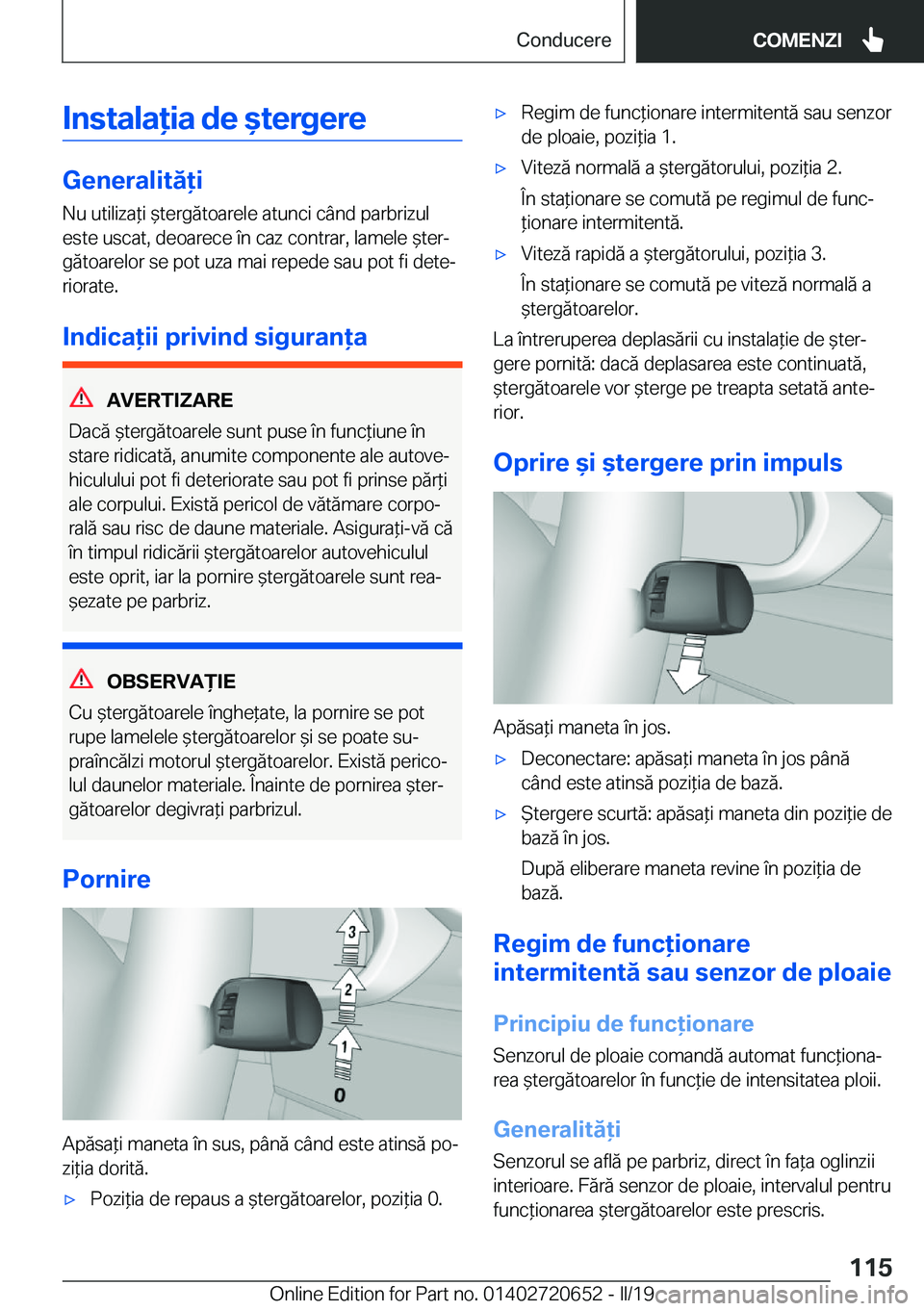 BMW M2 2020  Ghiduri De Utilizare (in Romanian) �I�n�s�t�a�l�a�i�a��d�e�&�t�e�r�g�e�r�e
�G�e�n�e�r�a�l�i�t�
