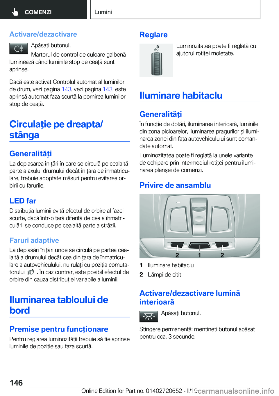 BMW M2 2020  Ghiduri De Utilizare (in Romanian) �A�c�t�i�v�a�r�e�/�d�e�z�a�c�t�i�v�a�r�e�A�p�