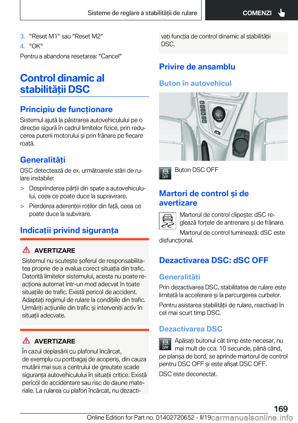BMW M2 2020  Ghiduri De Utilizare (in Romanian) �3�.��R�e�s�e�t��M�1���s�a�u���R�e�s�e�t��M�2��4�.��O�K�
�P�e�n�t�r�u��a��a�b�a�n�d�o�n�a��r�e�s�e�t�a�r�e�a�:���C�a�n�c�e�l��C�o�n�t�r�o�l��d�i�n�a�m�i�c��a�l�s�t�a�b�i�l�i�t�