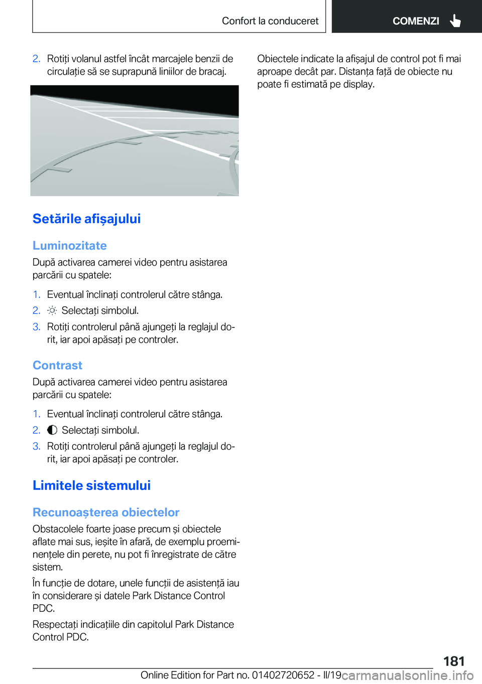 BMW M2 2020  Ghiduri De Utilizare (in Romanian) �2�.�R�o�t�i*�i��v�o�l�a�n�u�l��a�s�t�f�e�l��