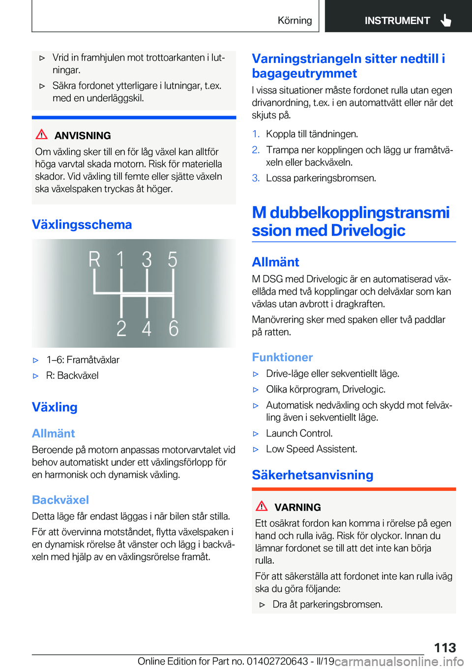 BMW M2 2020  InstruktionsbÖcker (in Swedish) 'x�V�r�i�d��i�n��f�r�a�m�h�j�u�l�e�n��m�o�t��t�r�o�t�t�o�a�r�k�a�n�t�e�n��i��l�u�tj�n�i�n�g�a�r�.'x�S�ä�k�r�a��f�o�r�d�o�n�e�t��y�t�t�e�r�l�i�g�a�r�e��i��l�u�t�n�i�n�g�a�r�,��t�.�