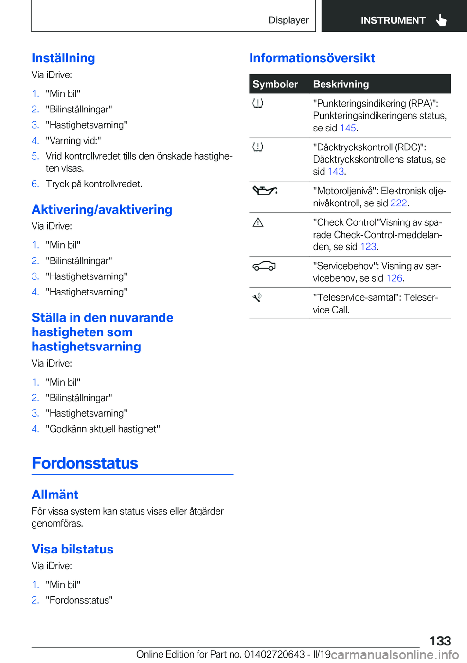 BMW M2 2020  InstruktionsbÖcker (in Swedish) �I�n�s�t�ä�l�l�n�i�n�g�V�i�a��i�D�r�i�v�e�:�1�.��M�i�n��b�i�l��2�.��B�i�l�i�n�s�t�ä�l�l�n�i�n�g�a�r��3�.��H�a�s�t�i�g�h�e�t�s�v�a�r�n�i�n�g��4�.��V�a�r�n�i�n�g��v�i�d�:��5�.�V�r�i�d��k�o