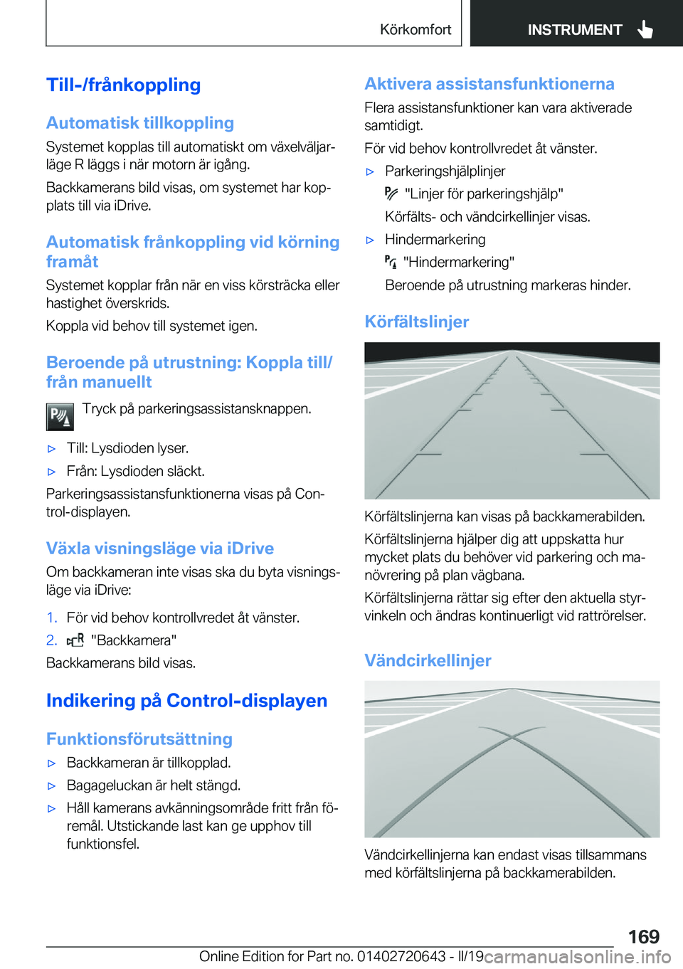 BMW M2 2020  InstruktionsbÖcker (in Swedish) �T�i�l�l�-�/�f�r�å�n�k�o�p�p�l�i�n�g�A�u�t�o�m�a�t�i�s�k��t�i�l�l�k�o�p�p�l�i�n�g
�S�y�s�t�e�m�e�t��k�o�p�p�l�a�s��t�i�l�l��a�u�t�o�m�a�t�i�s�k�t��o�m��v�ä�x�e�l�v�ä�l�j�a�rj
�l�ä�g�e��R�