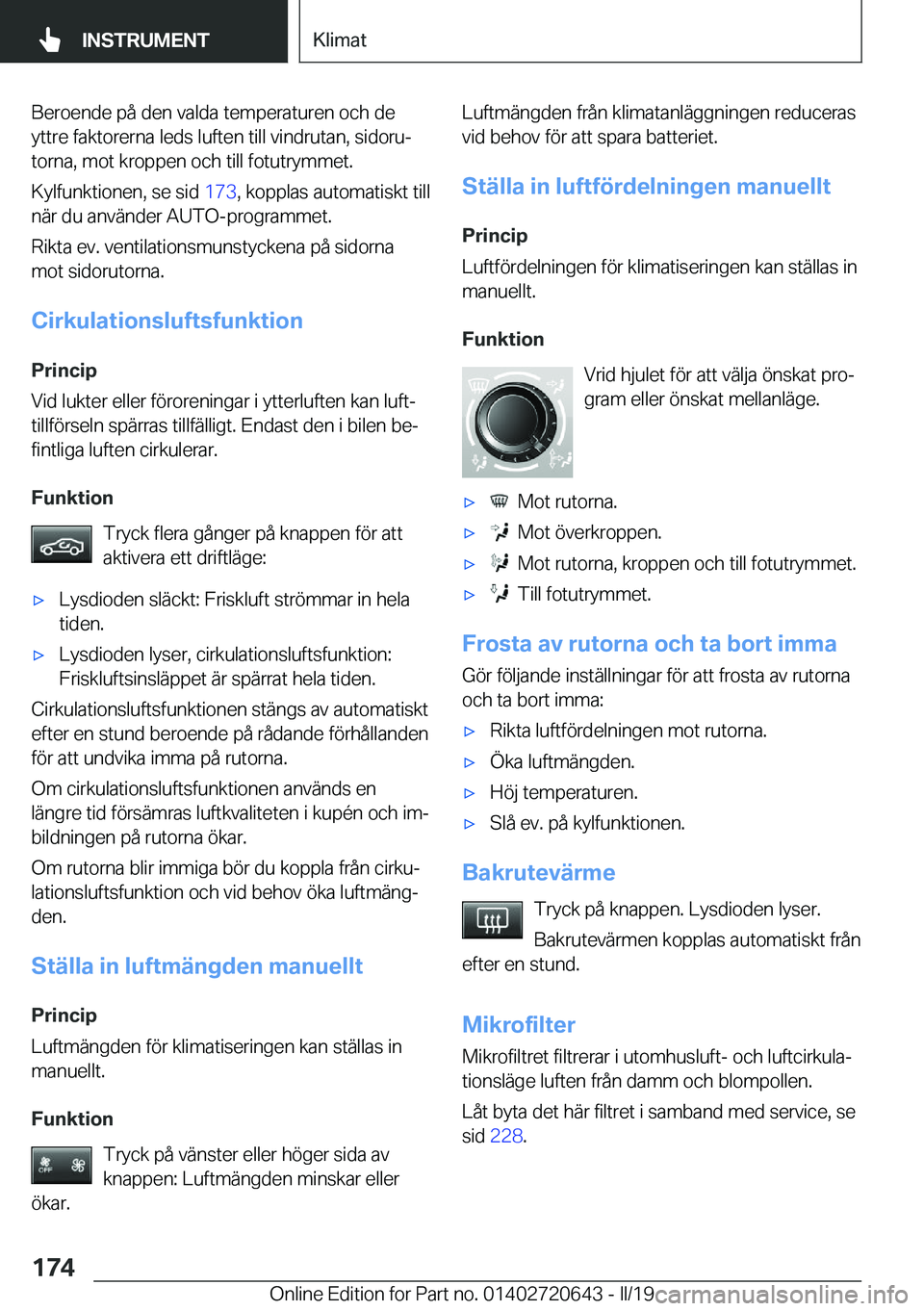 BMW M2 2020  InstruktionsbÖcker (in Swedish) �B�e�r�o�e�n�d�e��p�å��d�e�n��v�a�l�d�a��t�e�m�p�e�r�a�t�u�r�e�n��o�c�h��d�e
�y�t�t�r�e��f�a�k�t�o�r�e�r�n�a��l�e�d�s��l�u�f�t�e�n��t�i�l�l��v�i�n�d�r�u�t�a�n�,��s�i�d�o�r�uj
�t�o�r�n�a�