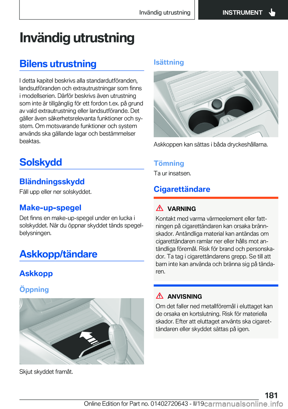 BMW M2 2020  InstruktionsbÖcker (in Swedish) �I�n�v�ä�n�d�i�g��u�t�r�u�s�t�n�i�n�g�B�i�l�e�n�s��u�t�r�u�s�t�n�i�n�g
�I��d�e�t�t�a��k�a�p�i�t�e�l��b�e�s�k�r�i�v�s��a�l�l�a��s�t�a�n�d�a�r�d�u�t�f�