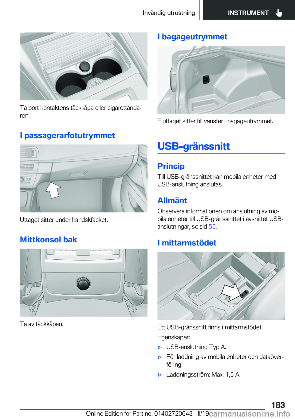 BMW M2 2020  InstruktionsbÖcker (in Swedish) �T�a��b�o�r�t��k�o�n�t�a�k�t�e�n�s��t�ä�c�k�k�å�p�a��e�l�l�e�r��c�i�g�a�r�e�t�t�ä�n�d�aj�r�e�n�.
�I��p�a�s�s�a�g�e�r�a�r�f�o�t�u�t�r�y�m�m�e�t
�U�t�t�a�g�e�t��s�i�t�t�e�r��u�n�d�e�r��h�a�
