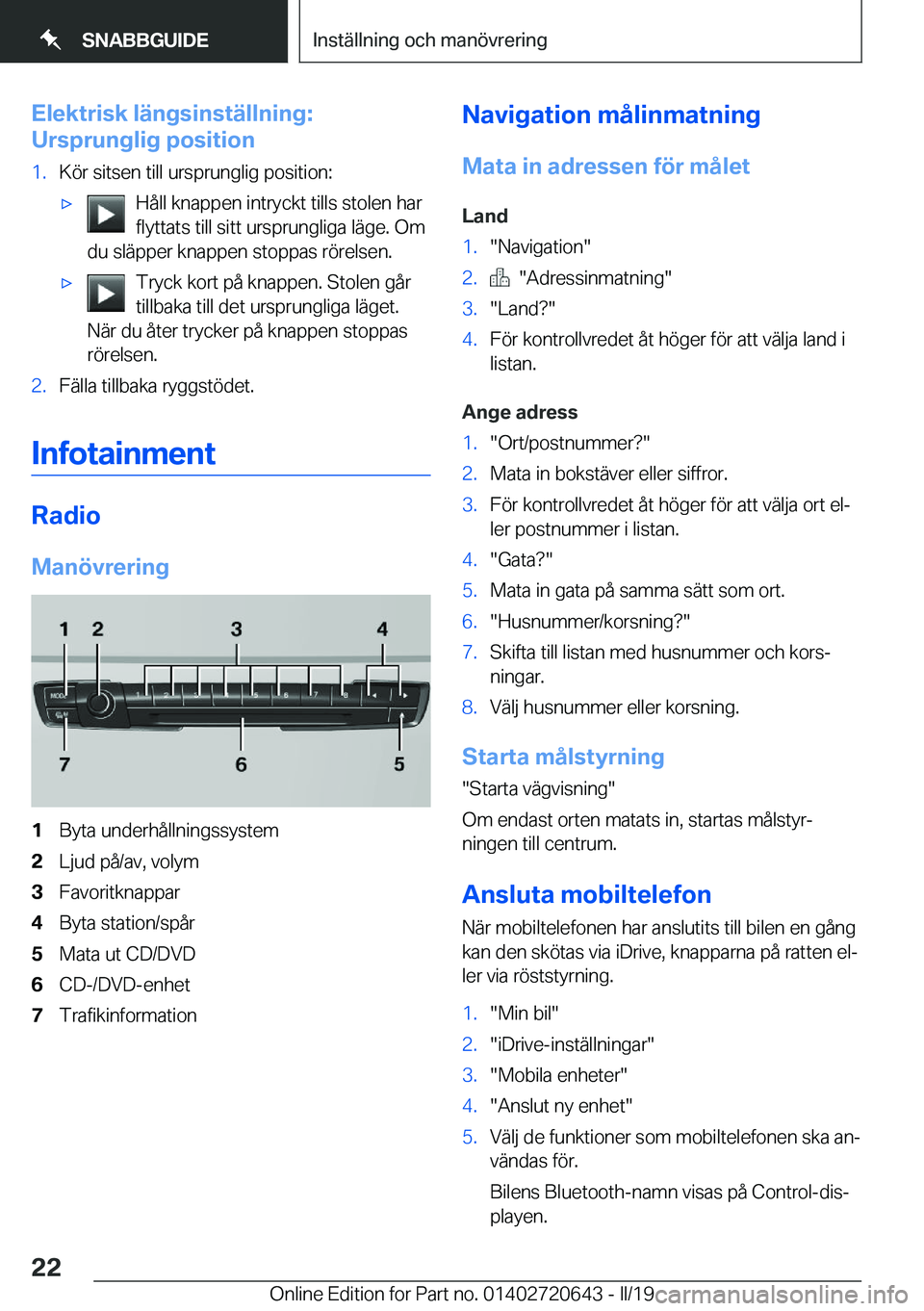 BMW M2 2020  InstruktionsbÖcker (in Swedish) �E�l�e�k�t�r�i�s�k��l�ä�n�g�s�i�n�s�t�ä�l�l�n�i�n�g�:
�U�r�s�p�r�u�n�g�l�i�g��p�o�s�i�t�i�o�n�1�.�K�