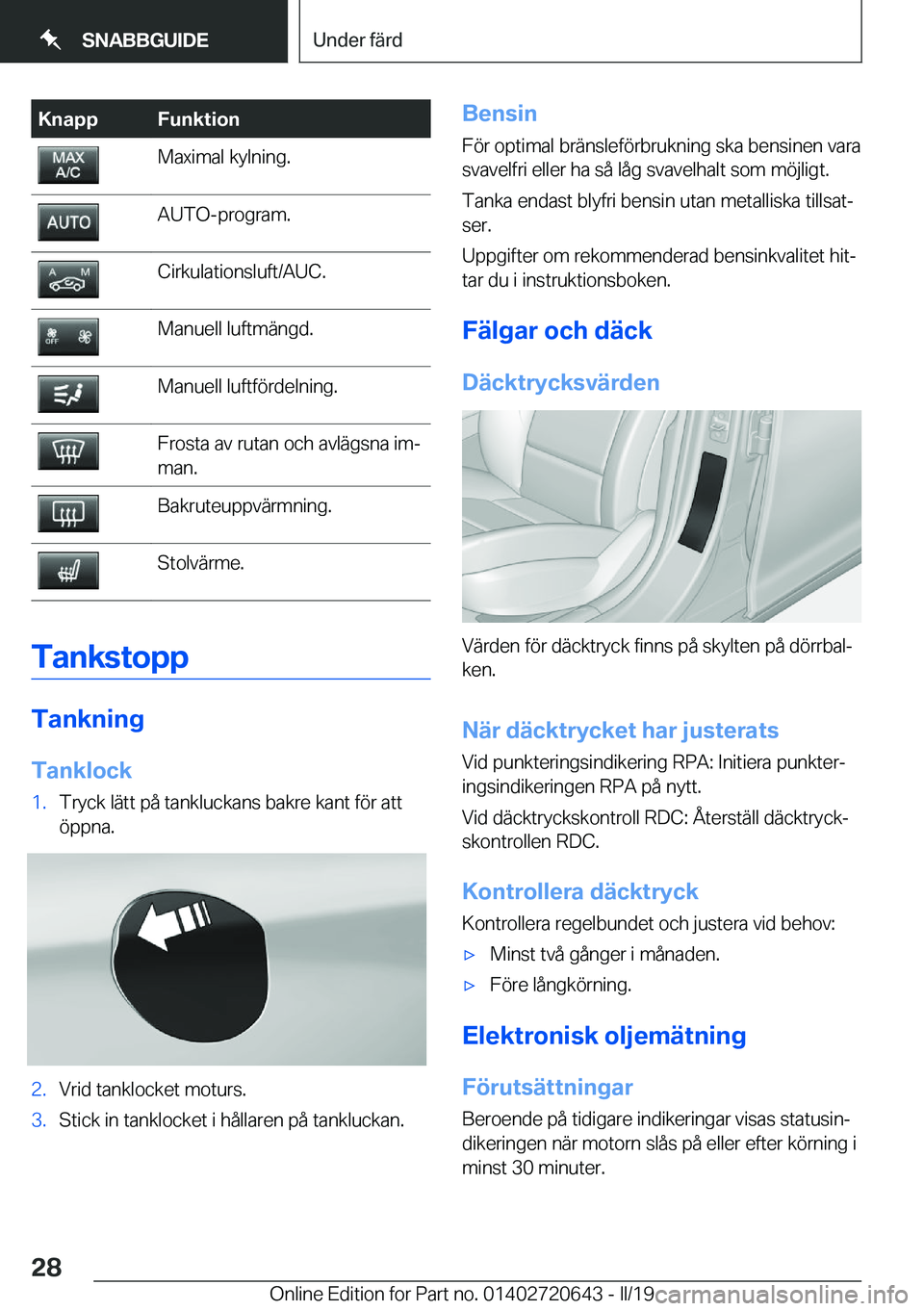 BMW M2 2020  InstruktionsbÖcker (in Swedish) �K�n�a�p�p�F�u�n�k�t�i�o�n�M�a�x�i�m�a�l��k�y�l�n�i�n�g�.�A�U�T�O�-�p�r�o�g�r�a�m�.�C�i�r�k�u�l�a�t�i�o�n�s�l�u�f�t�/�A�U�C�.�M�a�n�u�e�l�l��l�u�f�t�m�ä�n�g�d�.�M�a�n�u�e�l�l��l�u�f�t�f�