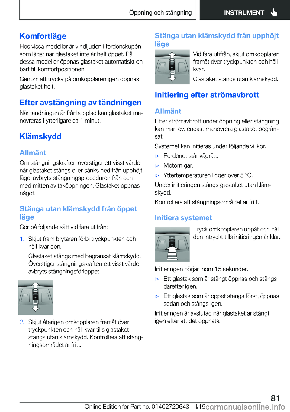 BMW M2 2020  InstruktionsbÖcker (in Swedish) �K�o�m�f�o�r�t�l�ä�g�e
�H�o�s��v�i�s�s�a��m�o�d�e�l�l�e�r��ä�r��v�i�n�d�l�j�u�d�e�n��i��f�o�r�d�o�n�s�k�u�p�