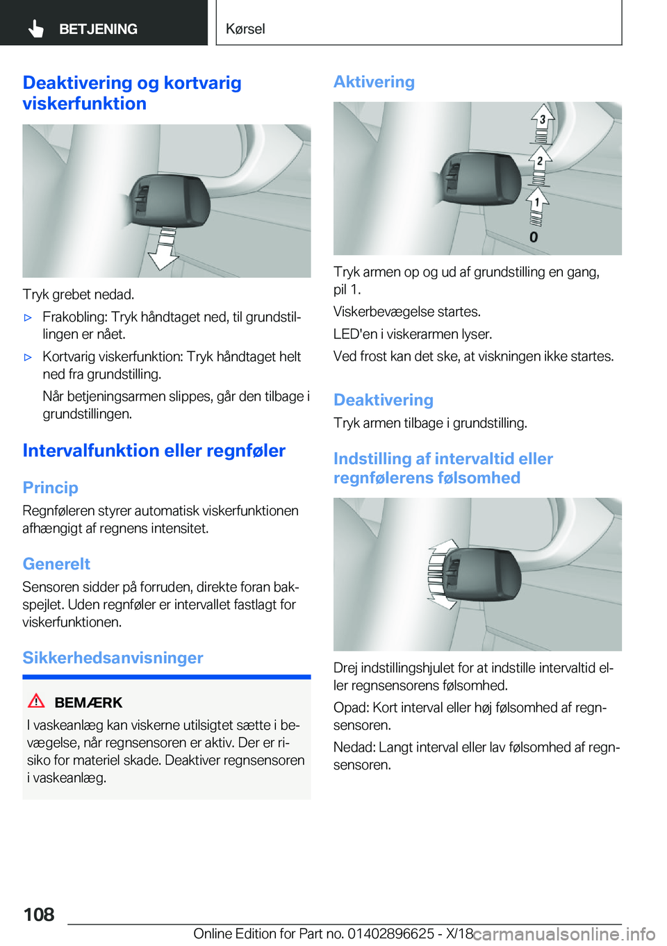 BMW M2 2019  InstruktionsbØger (in Danish) �D�e�a�k�t�i�v�e�r�i�n�g��o�g��k�o�r�t�v�a�r�i�g
�v�i�s�k�e�r�f�u�n�k�t�i�o�n
�T�r�y�k��g�r�e�b�e�t��n�e�d�a�d�.
'x�F�r�a�k�o�b�l�i�n�g�:��T�r�y�k��h�å�n�d�t�a�g�e�t��n�e�d�,��t�i�l��g�r