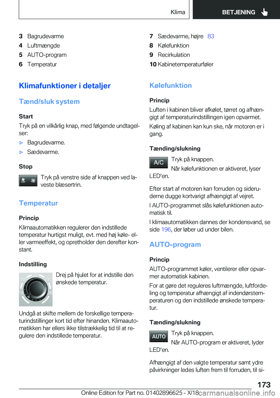 BMW M2 2019  InstruktionsbØger (in Danish) �3�B�a�g�r�u�d�e�v�a�r�m�e�4�L�u�f�t�m�æ�n�g�d�e�5�A�U�T�O�-�p�r�o�g�r�a�m�6�T�e�m�p�e�r�a�t�u�r�7�S�æ�d�e�v�a�r�m�e�,��h�