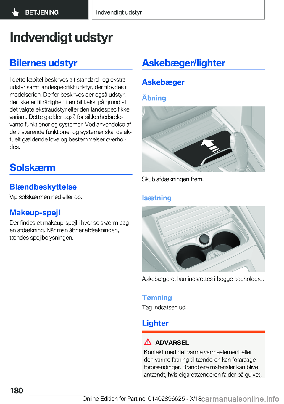 BMW M2 2019  InstruktionsbØger (in Danish) �I�n�d�v�e�n�d�i�g�t��u�d�s�t�y�r�B�i�l�e�r�n�e�s��u�d�s�t�y�r
�I��d�e�t�t�e��k�a�p�i�t�e�l��b�e�s�k�r�i�v�e�s��a�l�t��s�t�a�n�d�a�r�d�-��o�g��e�k�s�t�r�aj
�u�d�s�t�y�r��s�a�m�t��l�a�n�d�e