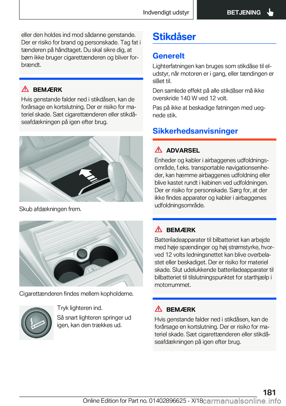 BMW M2 2019  InstruktionsbØger (in Danish) �e�l�l�e�r��d�e�n��h�o�l�d�e�s��i�n�d��m�o�d��s�å�d�a�n�n�e��g�e�n�s�t�a�n�d�e�.�D�e�r��e�r��r�i�s�i�k�o��f�o�r��b�r�a�n�d��o�g��p�e�r�s�o�n�s�k�a�d�e�.��T�a�g��f�a�t��i �t�æ�n�d�e�r�