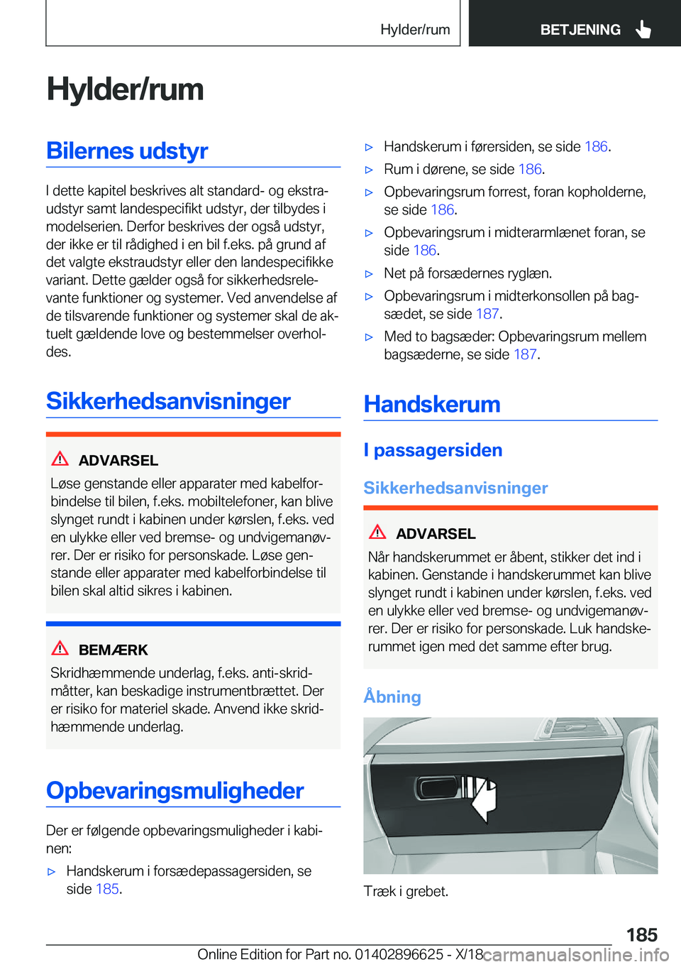 BMW M2 2019  InstruktionsbØger (in Danish) �H�y�l�d�e�r�/�r�u�m�B�i�l�e�r�n�e�s��u�d�s�t�y�r
�I��d�e�t�t�e��k�a�p�i�t�e�l��b�e�s�k�r�i�v�e�s��a�l�t��s�t�a�n�d�a�r�d�-��o�g��e�k�s�t�r�aj
�u�d�s�t�y�r��s�a�m�t��l�a�n�d�e�s�p�e�c�i�f�i