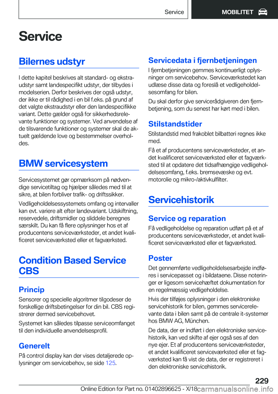 BMW M2 2019  InstruktionsbØger (in Danish) �S�e�r�v�i�c�e�B�i�l�e�r�n�e�s��u�d�s�t�y�r
�I��d�e�t�t�e��k�a�p�i�t�e�l��b�e�s�k�r�i�v�e�s��a�l�t��s�t�a�n�d�a�r�d�-��o�g��e�k�s�t�r�aj
�u�d�s�t�y�r��s�a�m�t��l�a�n�d�e�s�p�e�c�i�f�i�k�t�