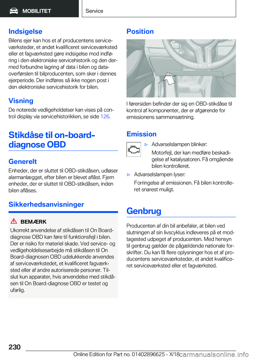 BMW M2 2019  InstruktionsbØger (in Danish) �I�n�d�s�i�g�e�l�s�e
�B�i�l�e�n�s��e�j�e�r��k�a�n��h�o�s��e�t��a�f��p�r�o�d�u�c�e�n�t�e�n�s��s�e�r�v�i�c�ej
�v�æ�r�k�s�t�e�d�e�r�,��e�t��a�n�d�e�t��k�v�a�l�i�f�i�c�e�r�e�t��s�e�r�v�i�c�e�