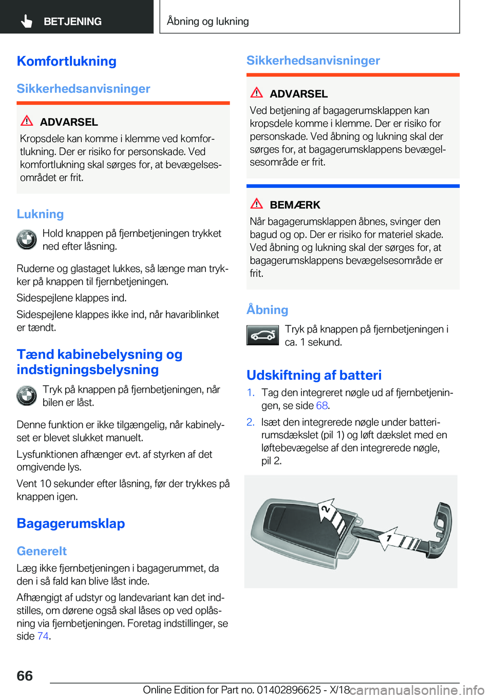 BMW M2 2019  InstruktionsbØger (in Danish) �K�o�m�f�o�r�t�l�u�k�n�i�n�g
�S�i�k�k�e�r�h�e�d�s�a�n�v�i�s�n�i�n�g�e�r
�A�D�V�A�R�S�E�L
�K�r�o�p�s�d�e�l�e��k�a�n��k�o�m�m�e��i��k�l�e�m�m�e��v�e�d��k�o�m�f�o�rj
�t�l�u�k�n�i�n�g�.��D�e�r��e