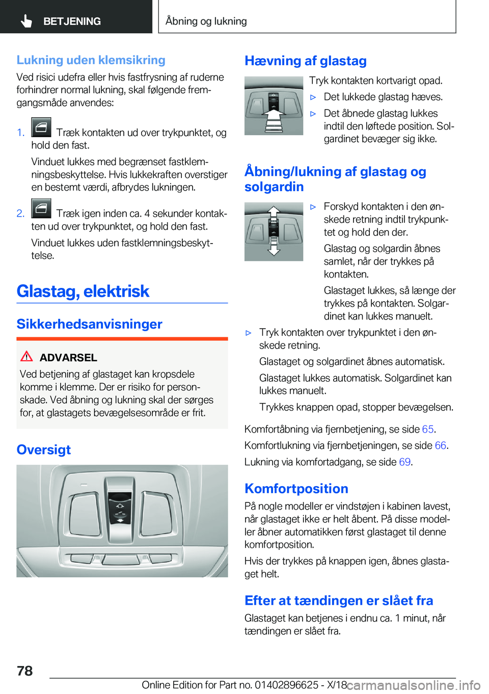 BMW M2 2019  InstruktionsbØger (in Danish) �L�u�k�n�i�n�g��u�d�e�n��k�l�e�m�s�i�k�r�i�n�g�V�e�d��r�i�s�i�c�i��u�d�e�f�r�a��e�l�l�e�r��h�v�i�s��f�a�s�t�f�r�y�s�n�i�n�g��a�f��r�u�d�e�r�n�e�f�o�r�h�i�n�d�r�e�r��n�o�r�m�a�l��l�u�k�n�i�n