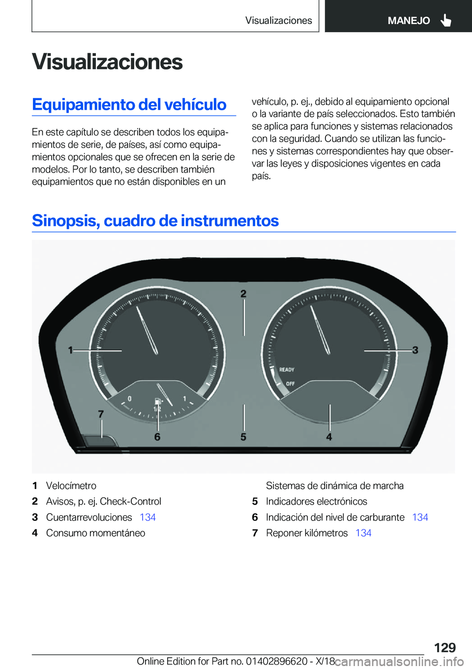 BMW M2 2019  Manuales de Empleo (in Spanish) �V�i�s�u�a�l�i�z�a�c�i�o�n�e�s�E�q�u�i�p�a�m�i�e�n�t�o��d�e�l��v�e�h�