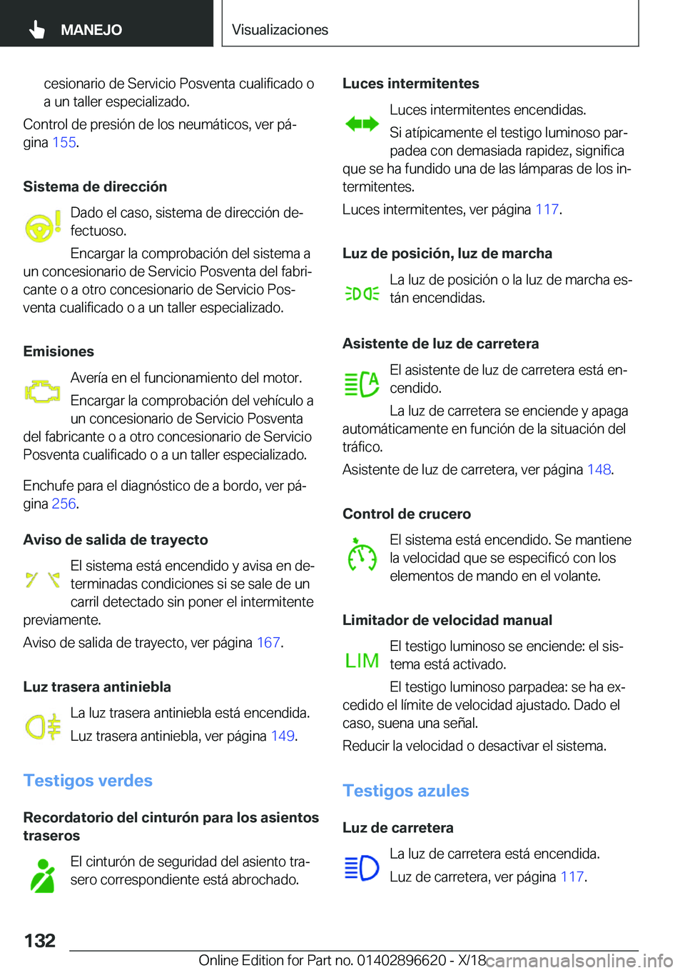 BMW M2 2019  Manuales de Empleo (in Spanish) �c�e�s�i�o�n�a�r�i�o��d�e��S�e�r�v�i�c�i�o��P�o�s�v�e�n�t�a��c�u�a�l�i�f�i�c�a�d�o��o�a��u�n��t�a�l�l�e�r��e�s�p�e�c�i�a�l�i�z�a�d�o�.
�C�o�n�t�r�o�l��d�e��p�r�e�s�i�