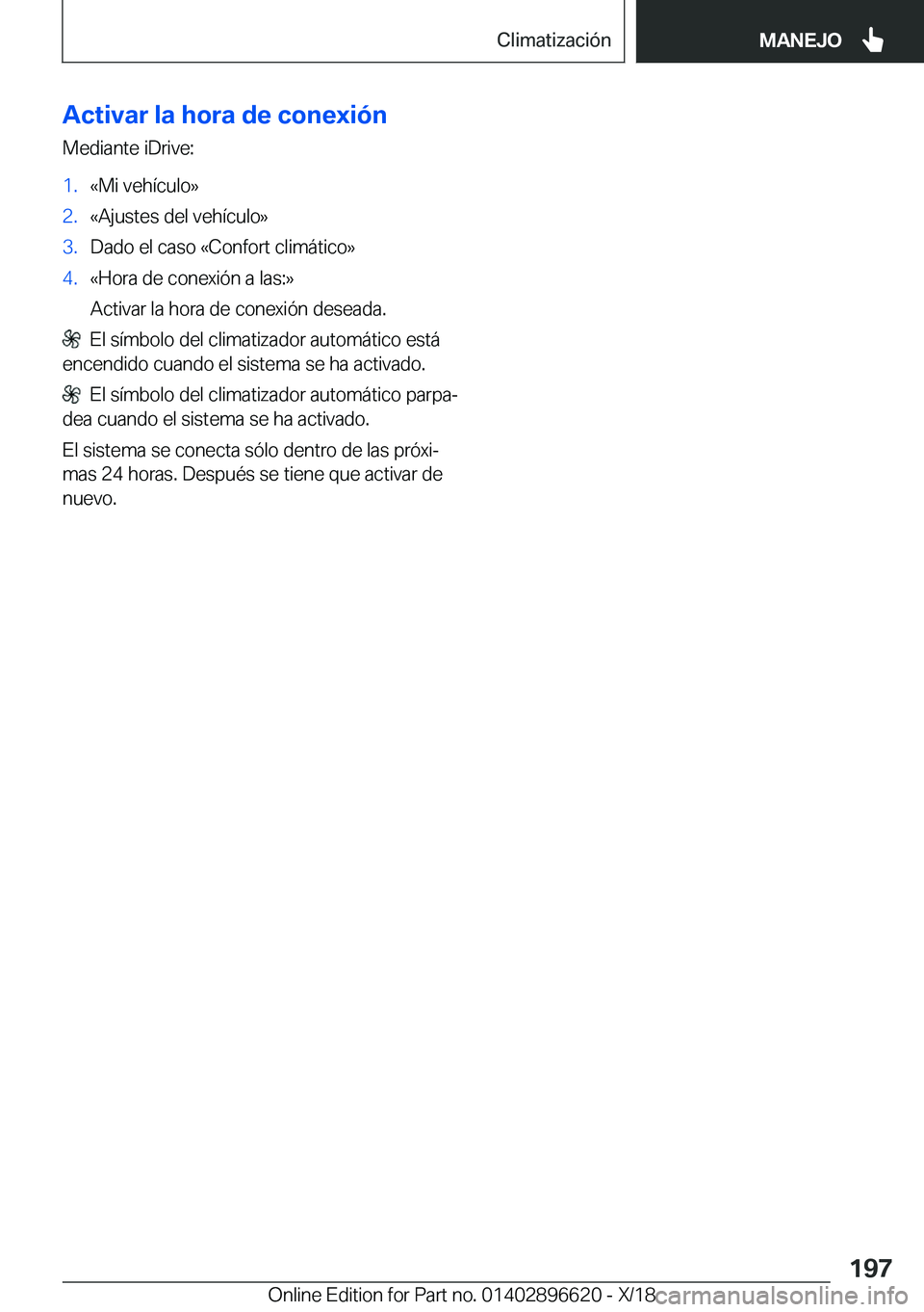 BMW M2 2019  Manuales de Empleo (in Spanish) �A�c�t�i�v�a�r��l�a��h�o�r�a��d�e��c�o�n�e�x�i�