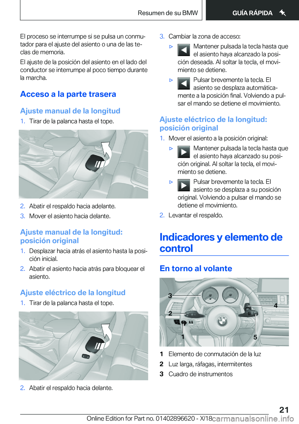 BMW M2 2019  Manuales de Empleo (in Spanish) �E�l��p�r�o�c�e�s�o��s�e��i�n�t�e�r�r�u�m�p�e��s�i��s�e��p�u�l�s�a��u�n��c�o�n�m�uª�t�a�d�o�r��p�a�r�a��e�l��a�j�u�s�t�e��d�e�l��a�s�i�e�n�t�o��o��u�n�a��d�e��l�a�s��t�eª
�c�l�a�