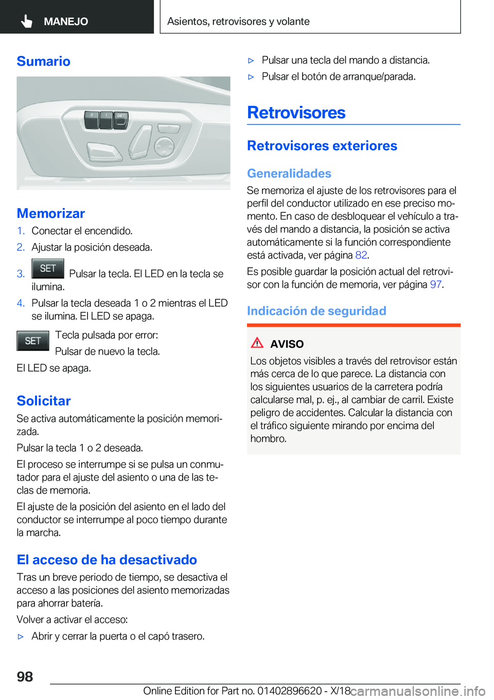 BMW M2 2019  Manuales de Empleo (in Spanish) �S�u�m�a�r�i�o
�M�e�m�o�r�i�z�a�r
�1�.�C�o�n�e�c�t�a�r��e�l��e�n�c�e�n�d�i�d�o�.�2�.�A�j�u�s�t�a�r��l�a��p�o�s�i�c�i�